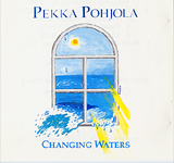 PEKKA POHJOLA / Changing Waters