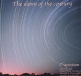 Trapezium / The dawn of the century