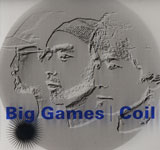 Coil / Big Games
