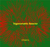 Cherno / Trigonometric Reactor