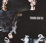 Trio'96 / DUO'03