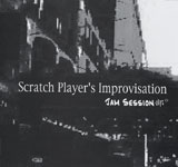 JAM SESSION CLUP / Scratch Player's Improvisation