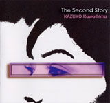 KAZUKO Kawashima / The Second Story