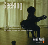 KENJI NISHII / Seeking