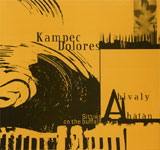 Kampec Dolores / A bivaly hatan = Sitting On The Buffalo