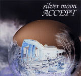 ACCEPT / silver moon