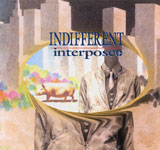 interpose+ / INDIFFERENT