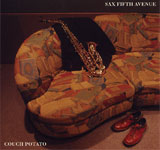 SAX FIFTH AVENUE / COUCH POTATO