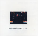 Dynamo Suzuki / 1st