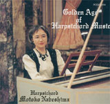 Motoko Nabeshima / Golden Age of Harpsichord Music