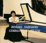 Motoko Nabeshima / MOTOKO NABESHIMA Cembalo Last Recital