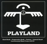 PLAYLAND / Eternal Peace of Mind with Mighty Wings
