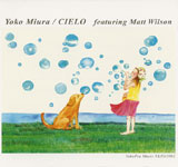 Yoko Miura featuring Matt Wilson / CIELO