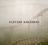 FLAT122 / KAGEROU