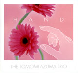 THE TOMOMI AZUMA TRIO / HAND