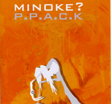 minoke? / p.p.a.c.k