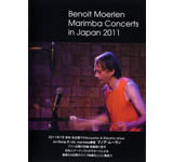 Benoit Moerlen / Benoit Moerlen Marimba Concerts in Japan 2011