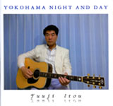 YUUJI ITOU / YOKOHMA NIGHT AND DAY