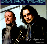 Konstantin Jambazov + Deyan Angeloff / Fly Again