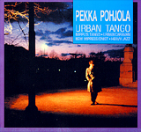 PEKKA POHJOLA / URBAN TANGO
