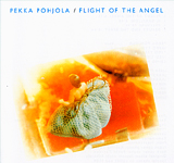 PEKKA POHJOLA / Flight Of The Angel