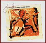 JIMMY AGREN / Glass Finger Ghost
