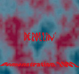 DEROLLIN' / Demonstration2002