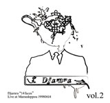 Djamra / 14Faces vol.2 Live@Mamedeppou 19980614