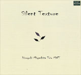 �{�����s�g���I 'MNT' / Silent Texture