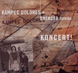 Kampec Dolores / KONCERT!