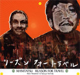 MANITATSU / REASON FOR TRAVEL
