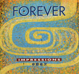 IMPRESSIONS (S) / FOREVER
