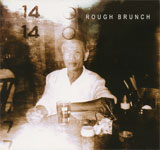 ���t�u�����` / Rough Brunch
