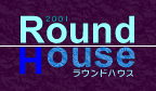 EhnEXiRoundHousej